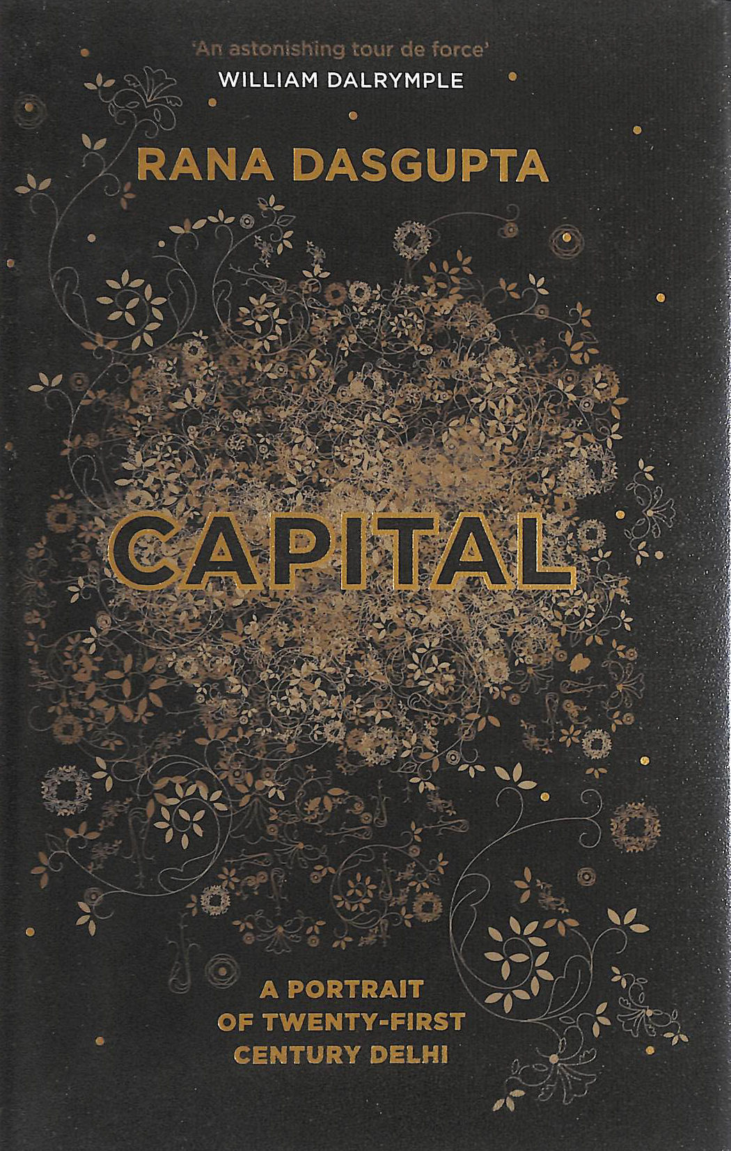 Capital: A Portrait of Twenty-First Century Delhi, gift inscription by the author