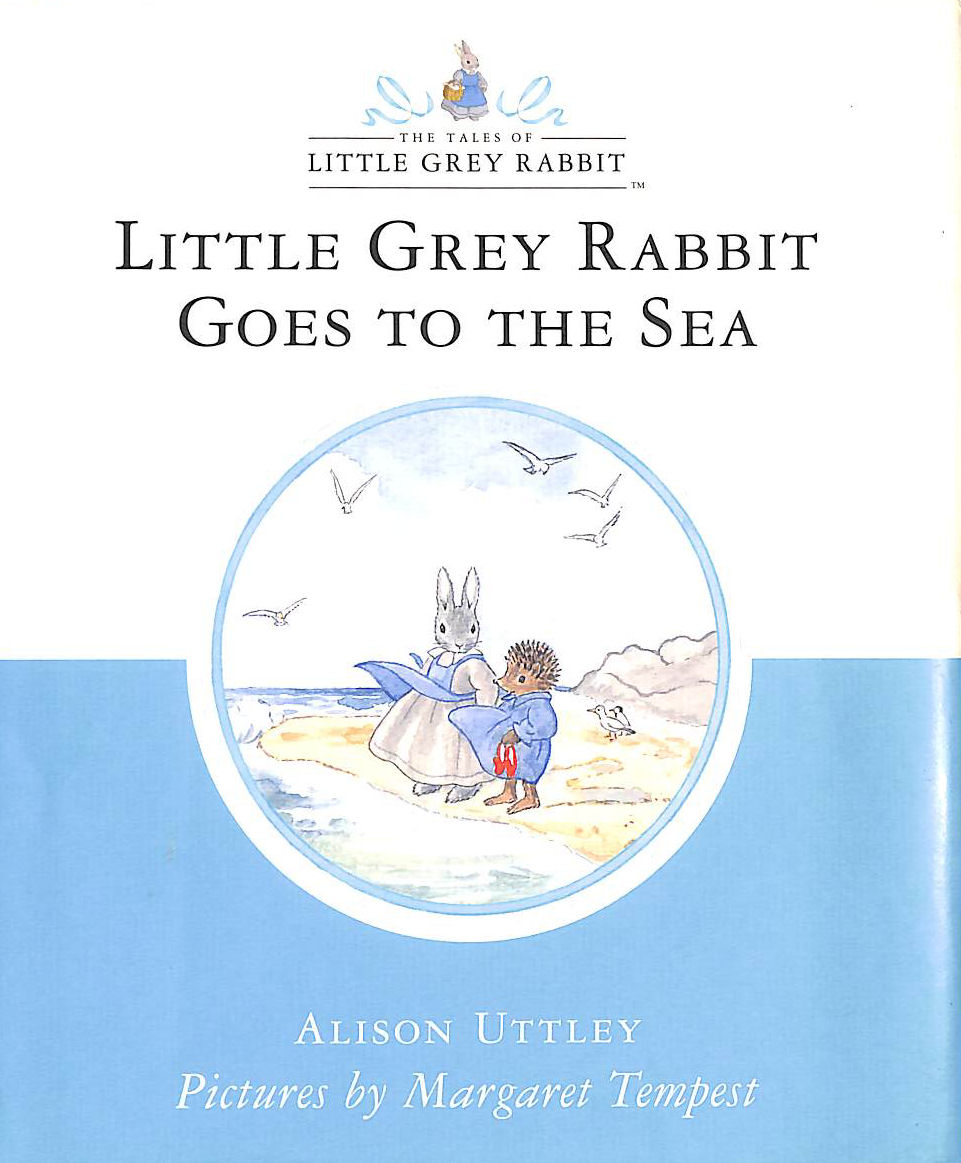 Little Grey Rabbit Goes to the Sea