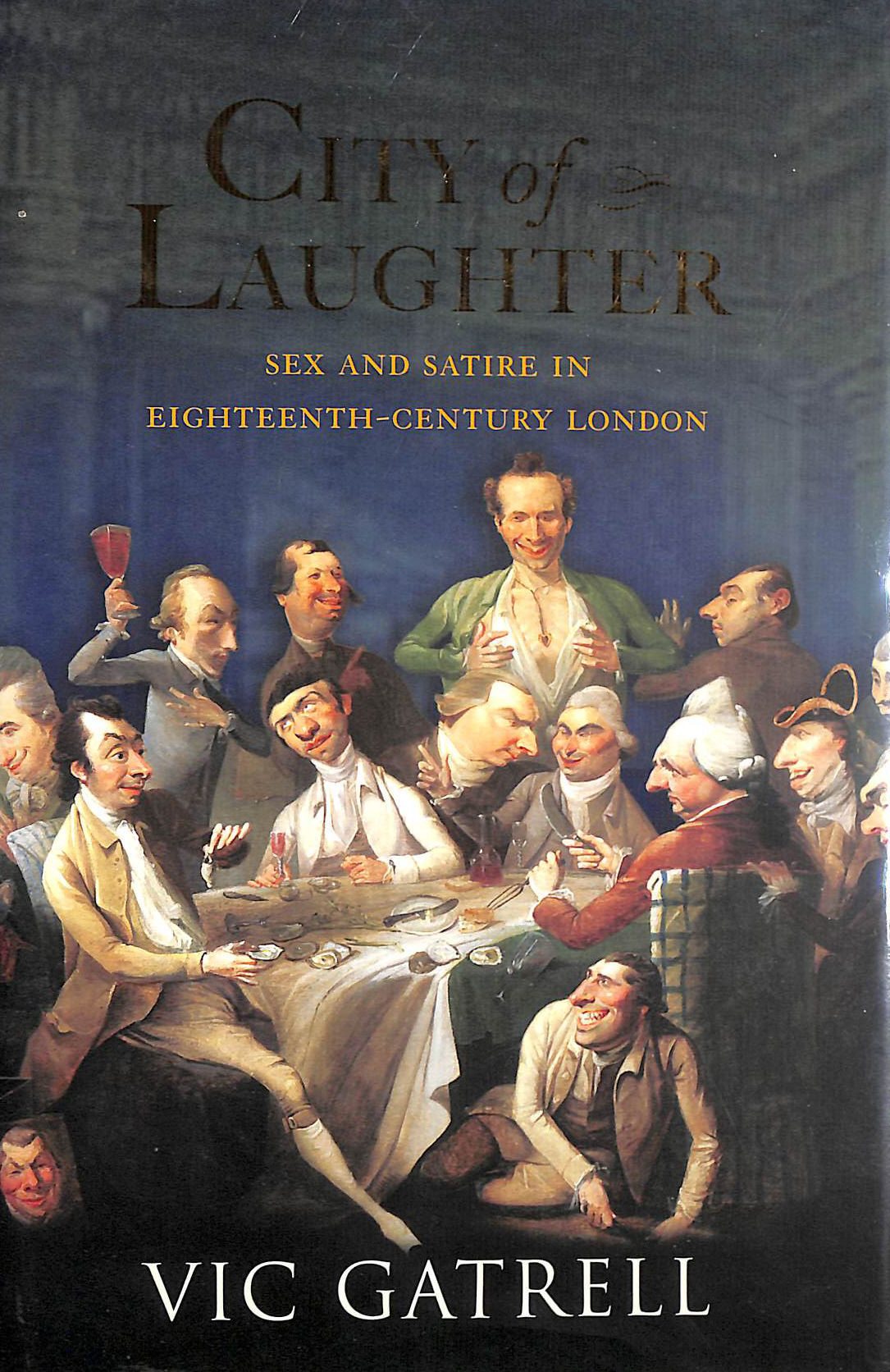 City of Laughter: Sex and Satire in Eighteenth Century London