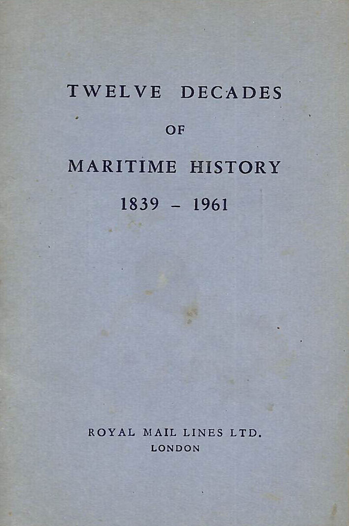 Twelve decades of Maritime History 1839 - 1961