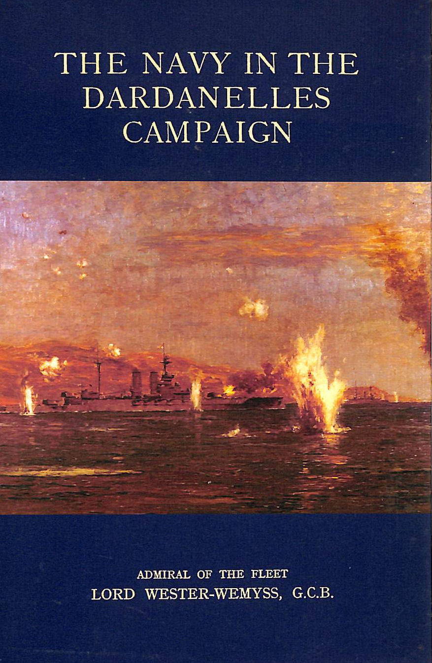 The Navy In the Dardanelles Campaign
