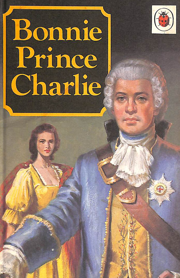 Bonnie Prince Charlie: 39 (Ladybird history series)