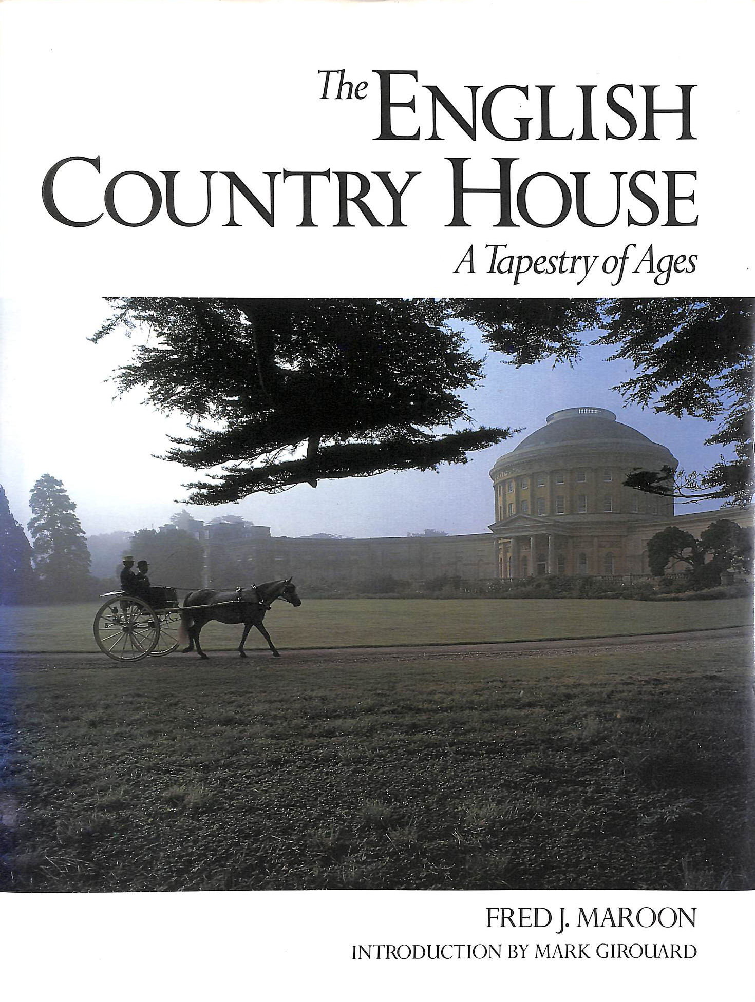 The English Country House: A Tapestry of Ages