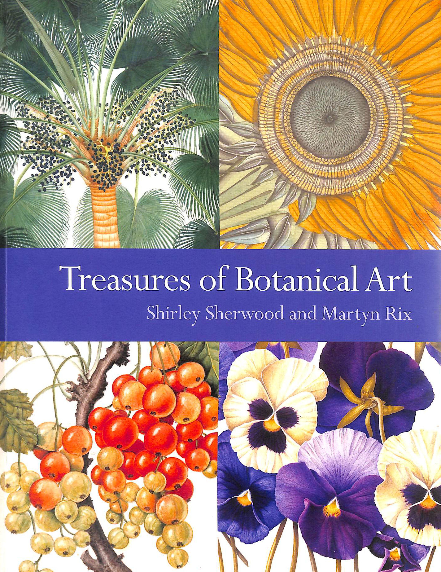 Treasures of Botanical Art: Icons from the Shirley Sherwood and Kew Collections