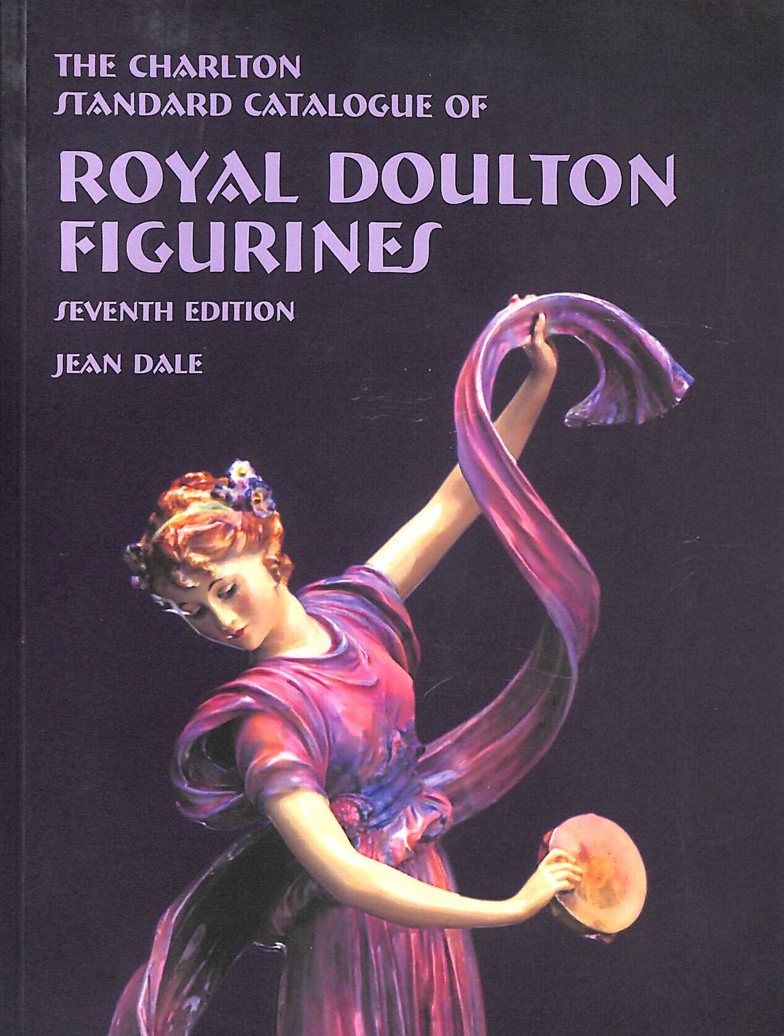 Royal Doulton Figurines (7th Edition) - The Charlton Standard Catalogue