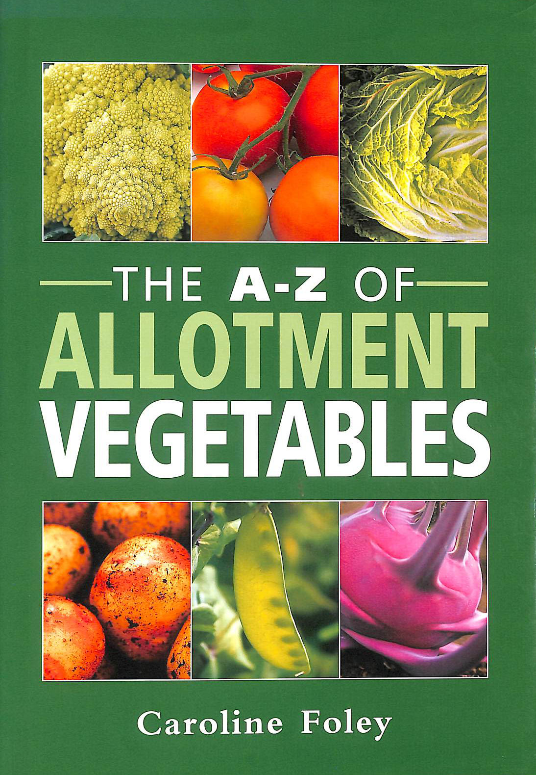The A-Z of Allotment Vegetables