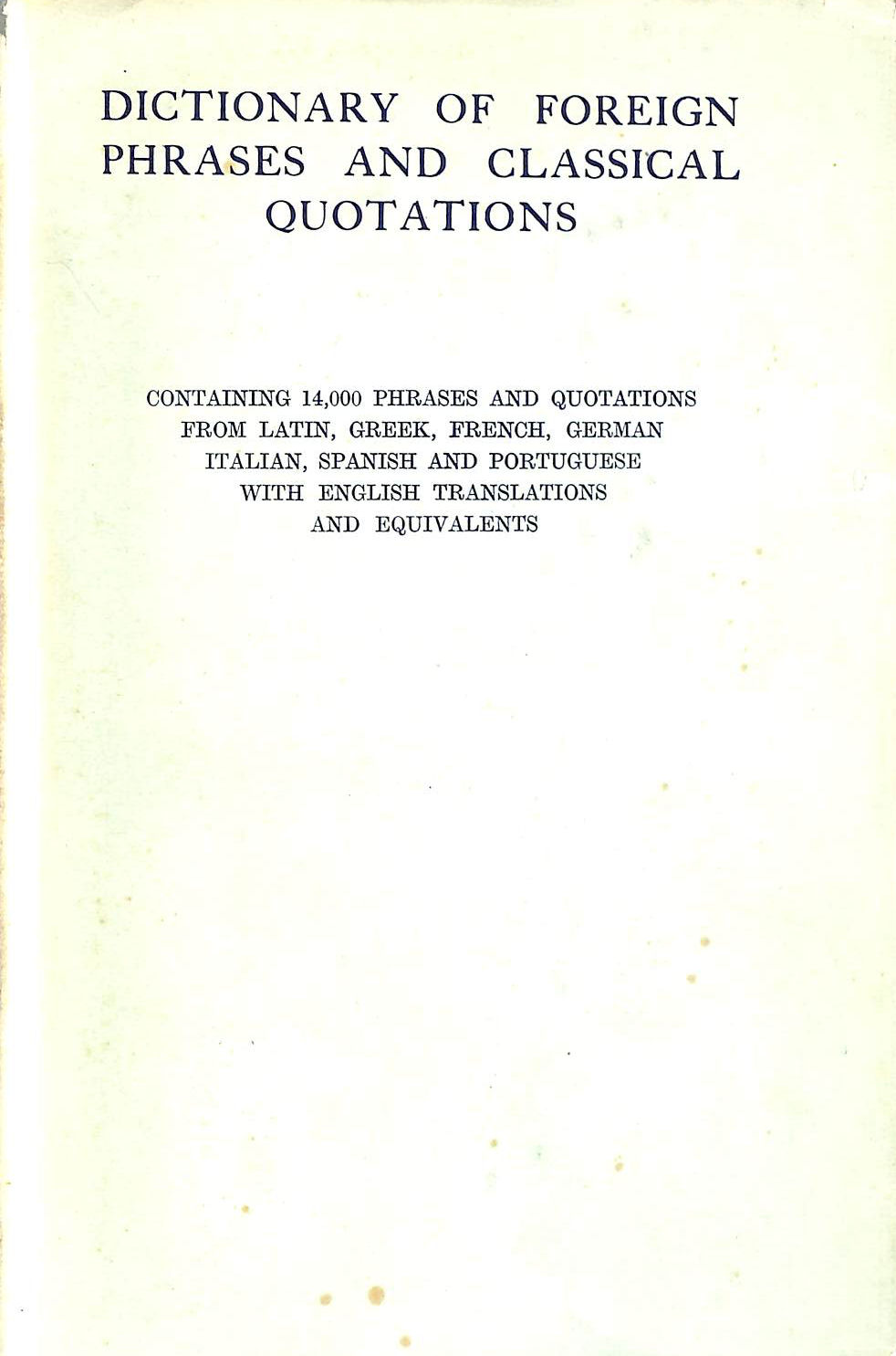 Dictionary Of Foreign Phrases And Classical Quotations