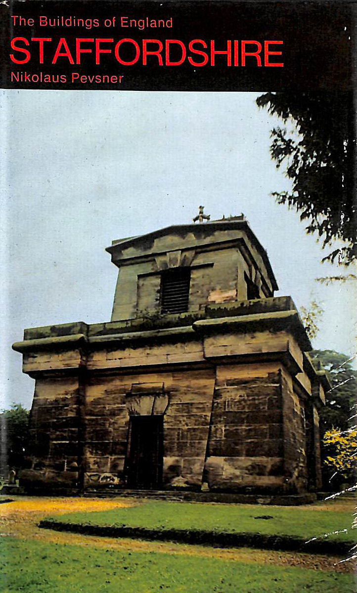 Staffordshire (The Buildings of England)