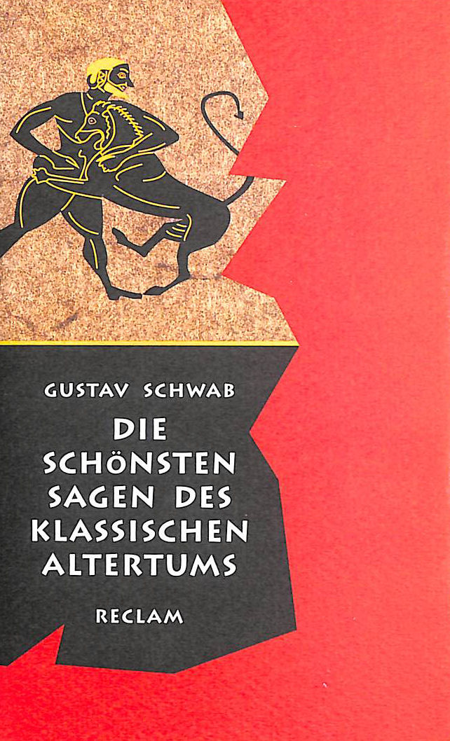 Die schonsten Sagen des klassischen Altertums