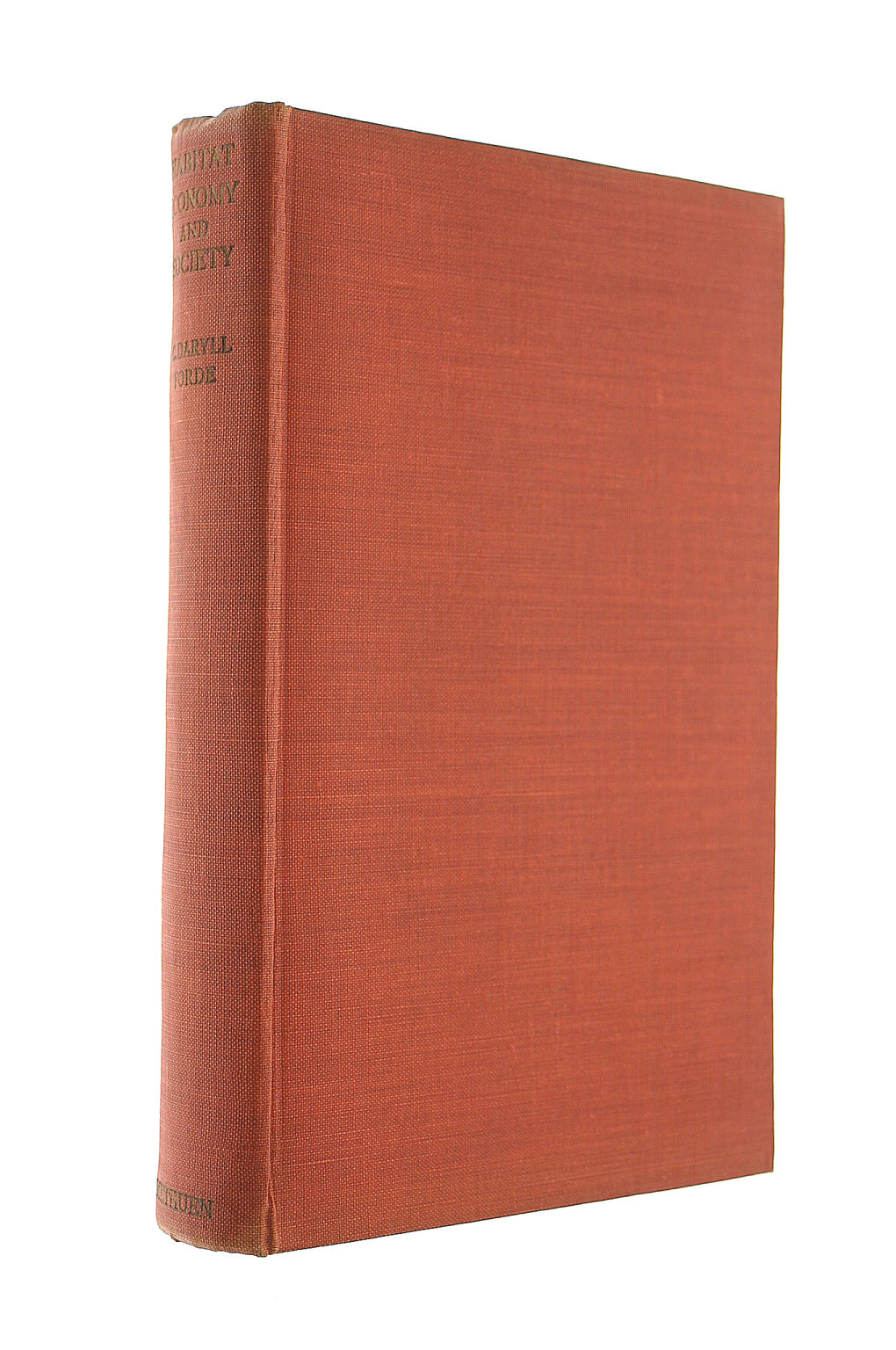 Habitat, Economy And Society; A Geographical Introduction To Ethnology