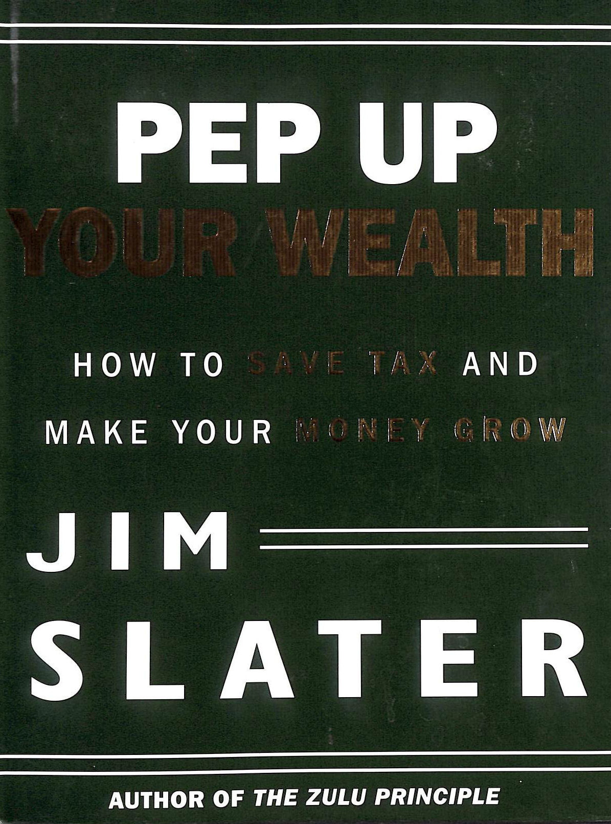 PEP Up Your Wealth signed by Jim Slater