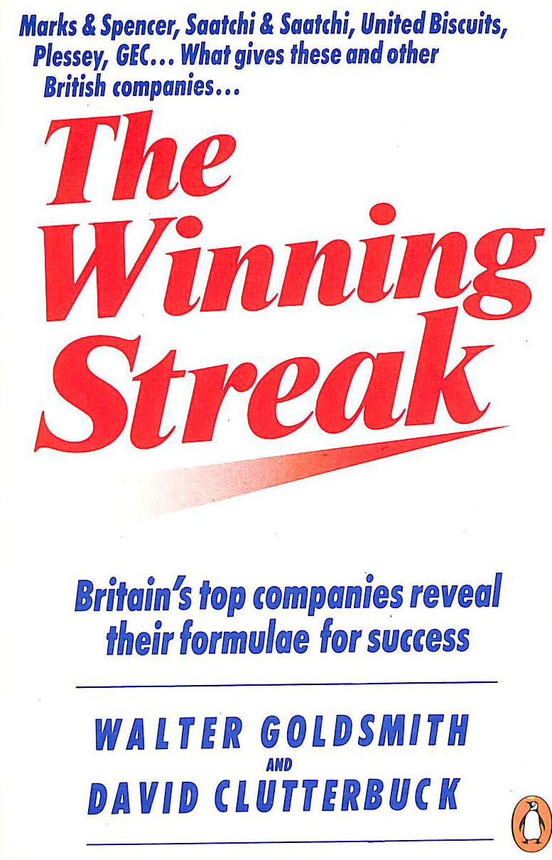 The Winning Streak: Britain's Top Companies Reveal Their Formulas For Success