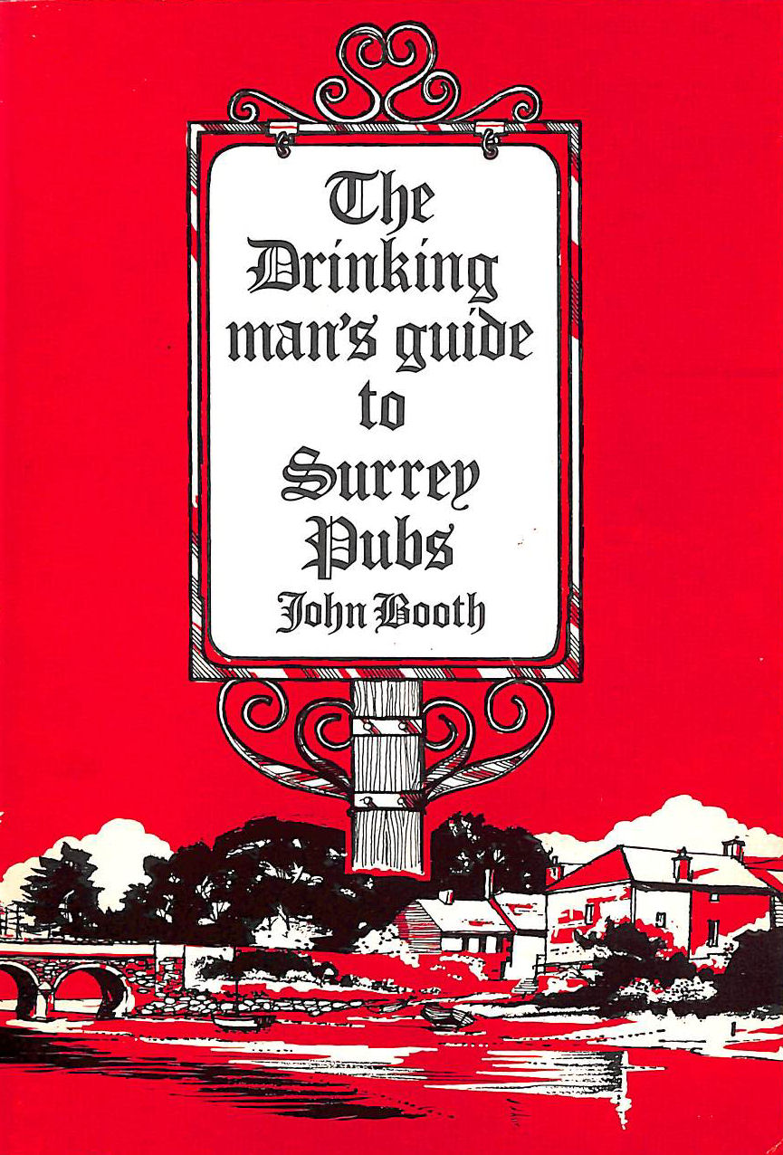 Drinking Man's Guide to Surrey Pubs