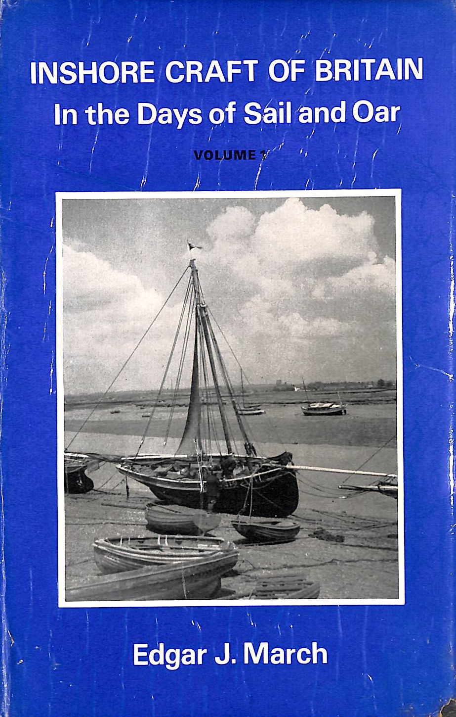 Inshore Craft of Britain: v. 1: In the Days of Sail and Oar (Inshore Craft of Britain: In the Days of Sail and Oar)