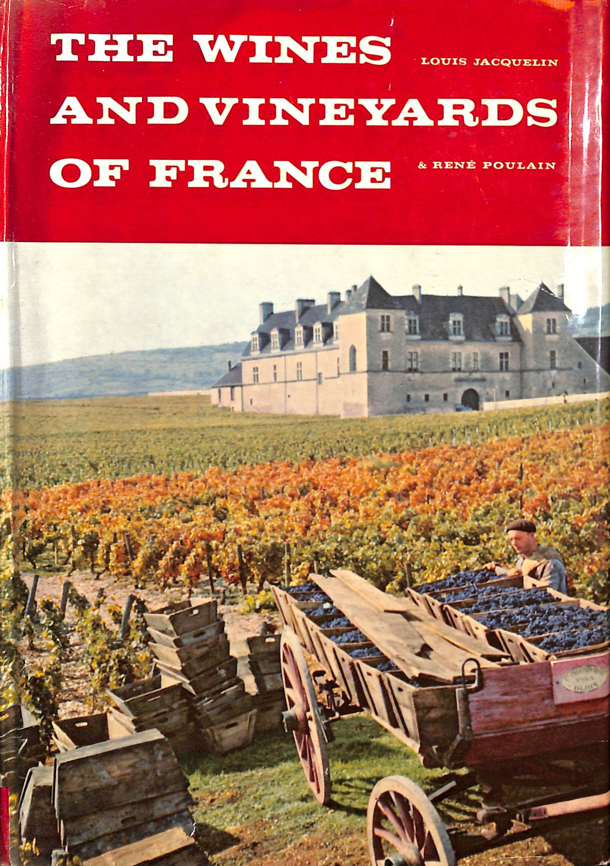 The Wines and Vinyards of France