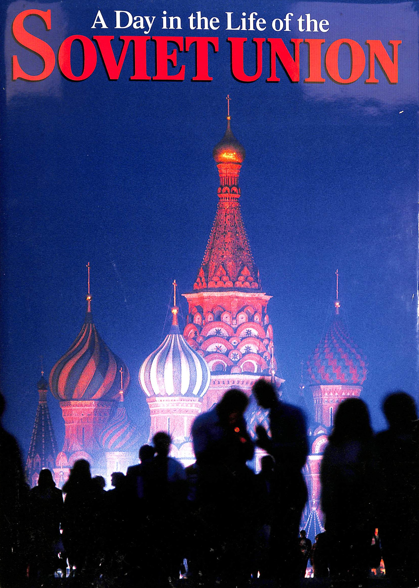 A Day in the Life of the Soviet Union