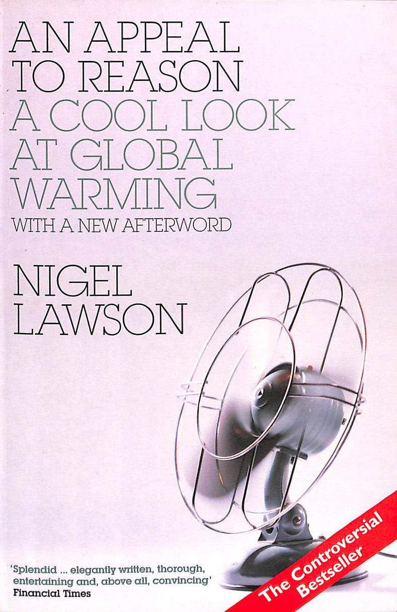An Appeal to Reason: A Cool Look at Global Warming