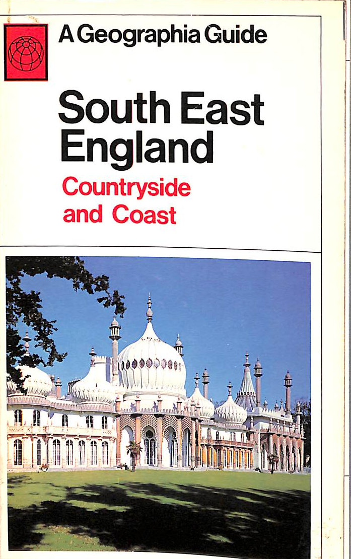 South East England: Guide (Geographia guide)