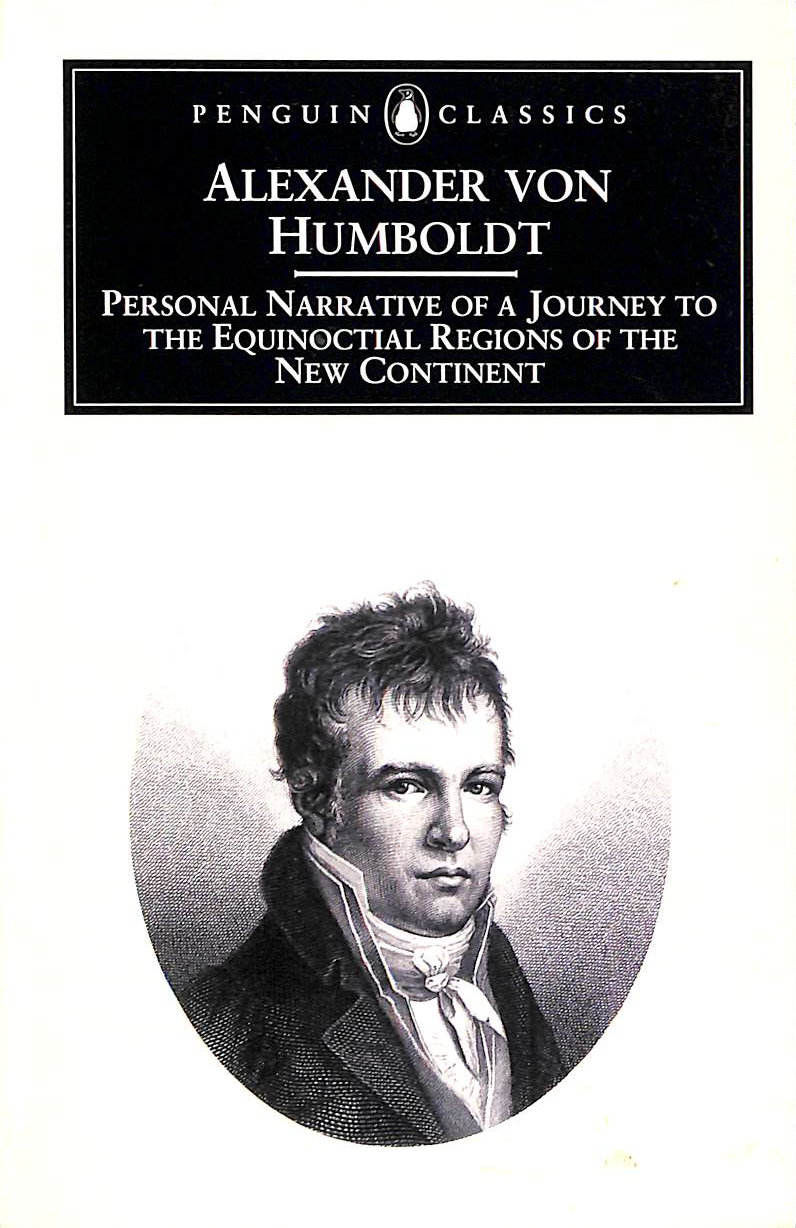 Personal Narrative of a Journey to the Equinoctial Regions of the New Continent: Abridged Edition (Penguin Classics)