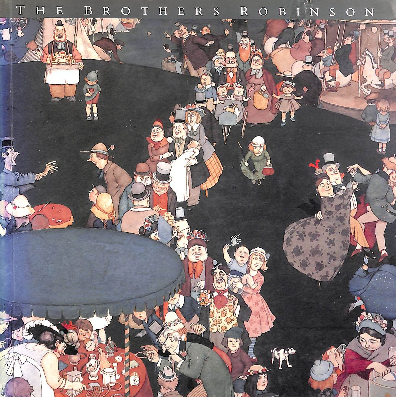 The Brothers Robinson: Charles, Thomas Heath and William Heath Robinson