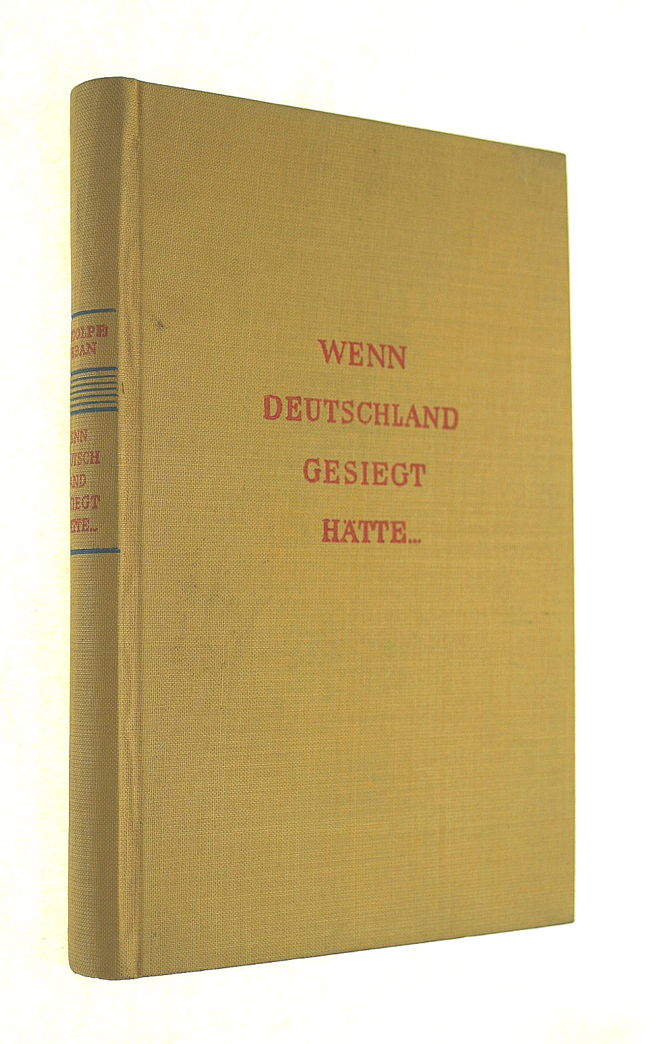 Wenn Deutschland gesiegt htte (If Germany had won)