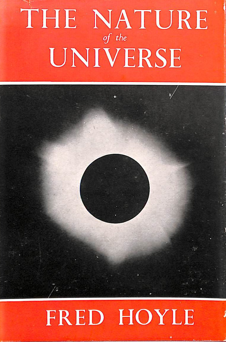 The Nature of the Universe: A Series of Broadcast Lectures
