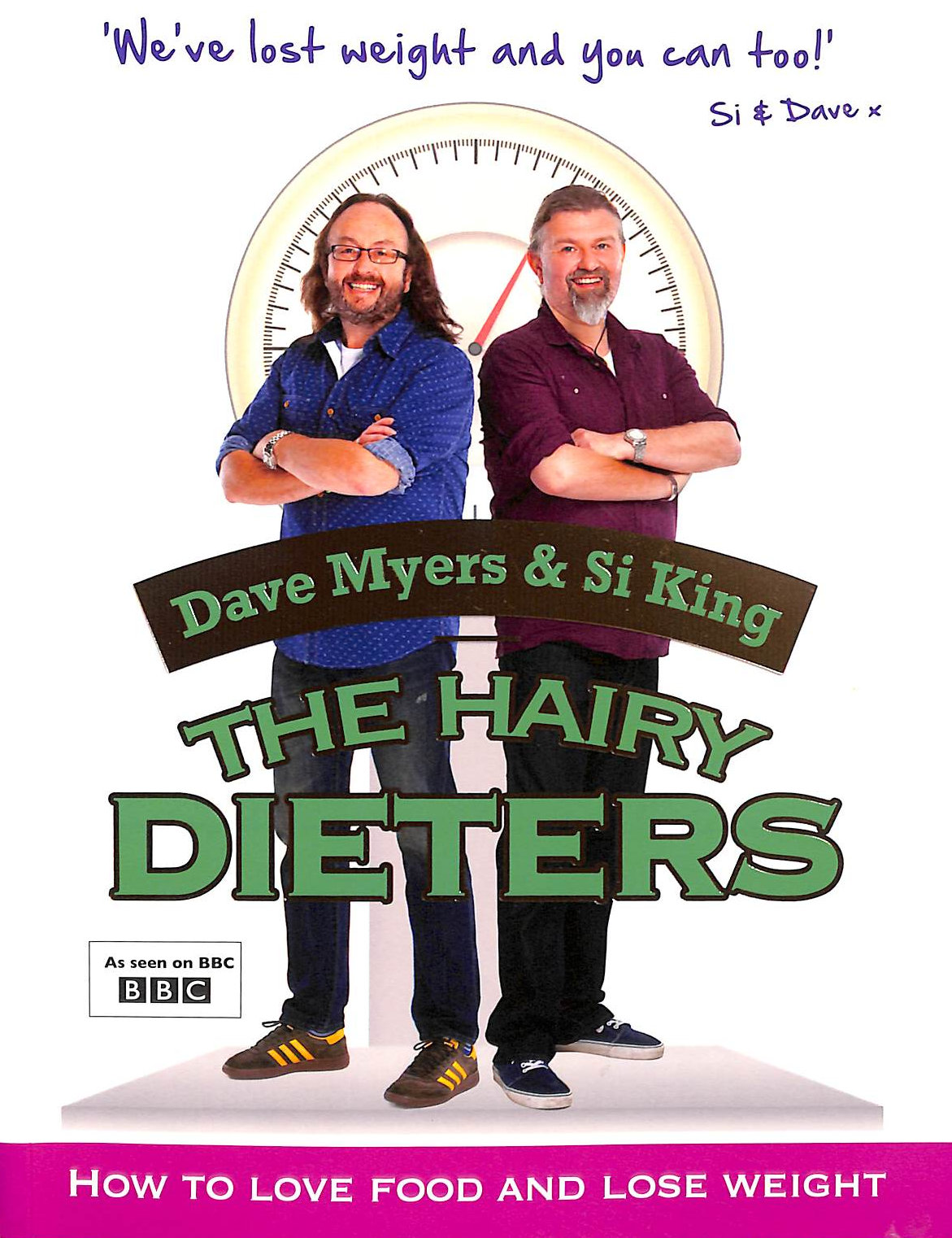 The Hairy Dieters: How to Love Food and Lose Weight (The Hairy Bikers)