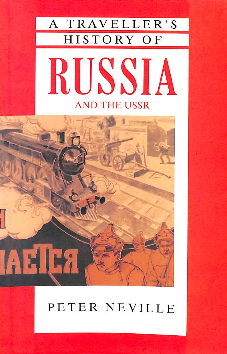 A Traveller's History of Russia and the USSR (The Traveller's Histories)