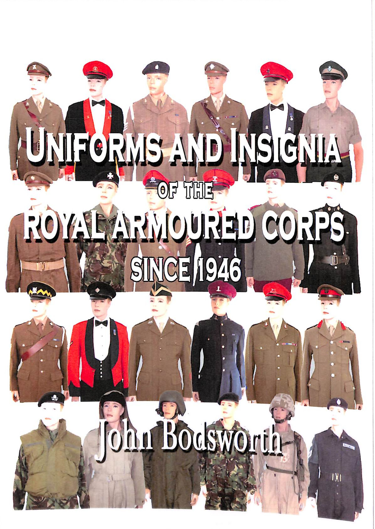 Uniforms and Insignia of the Royal Armoured Corps Since 1946
