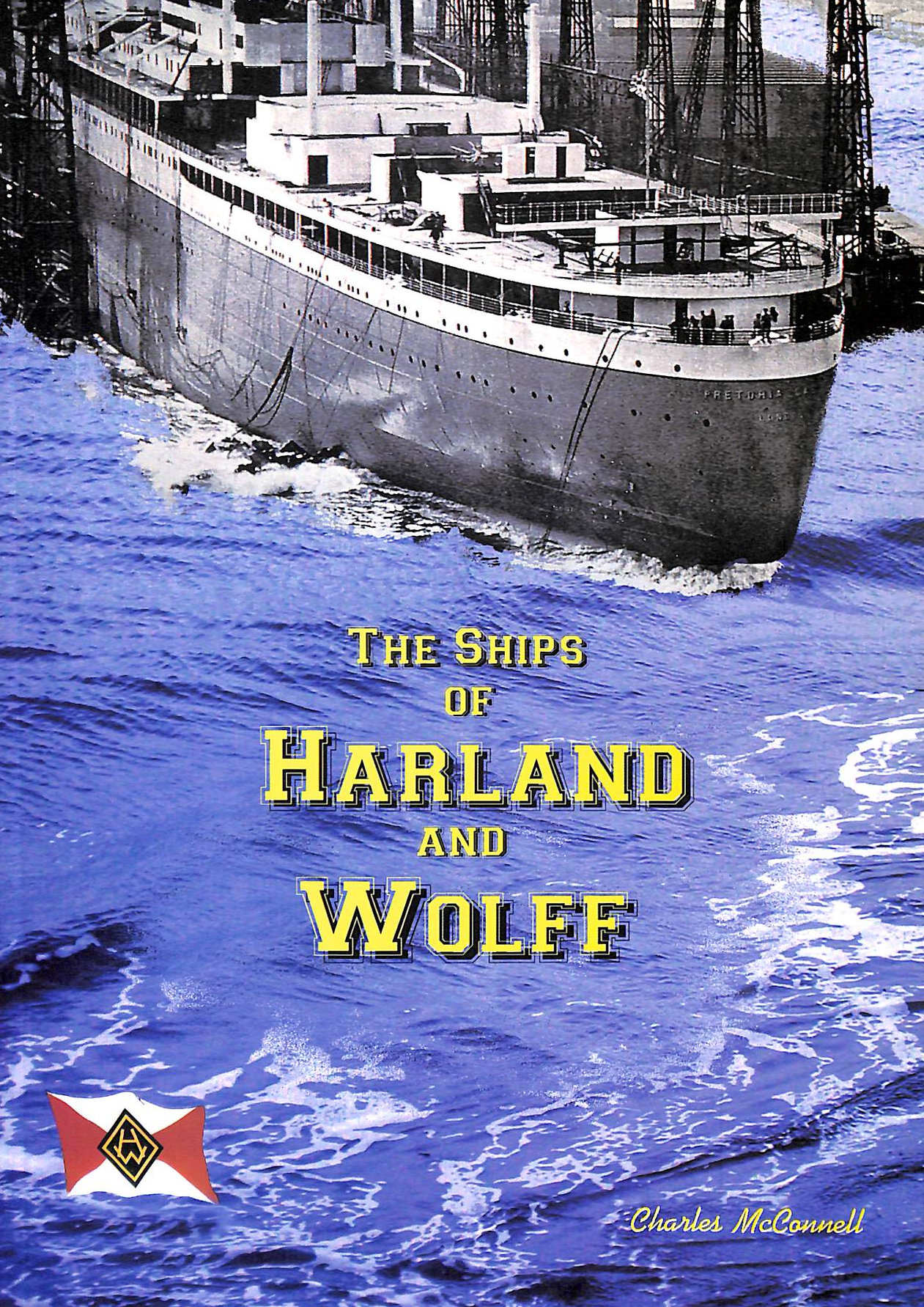 The Ships of Harland and Wolff