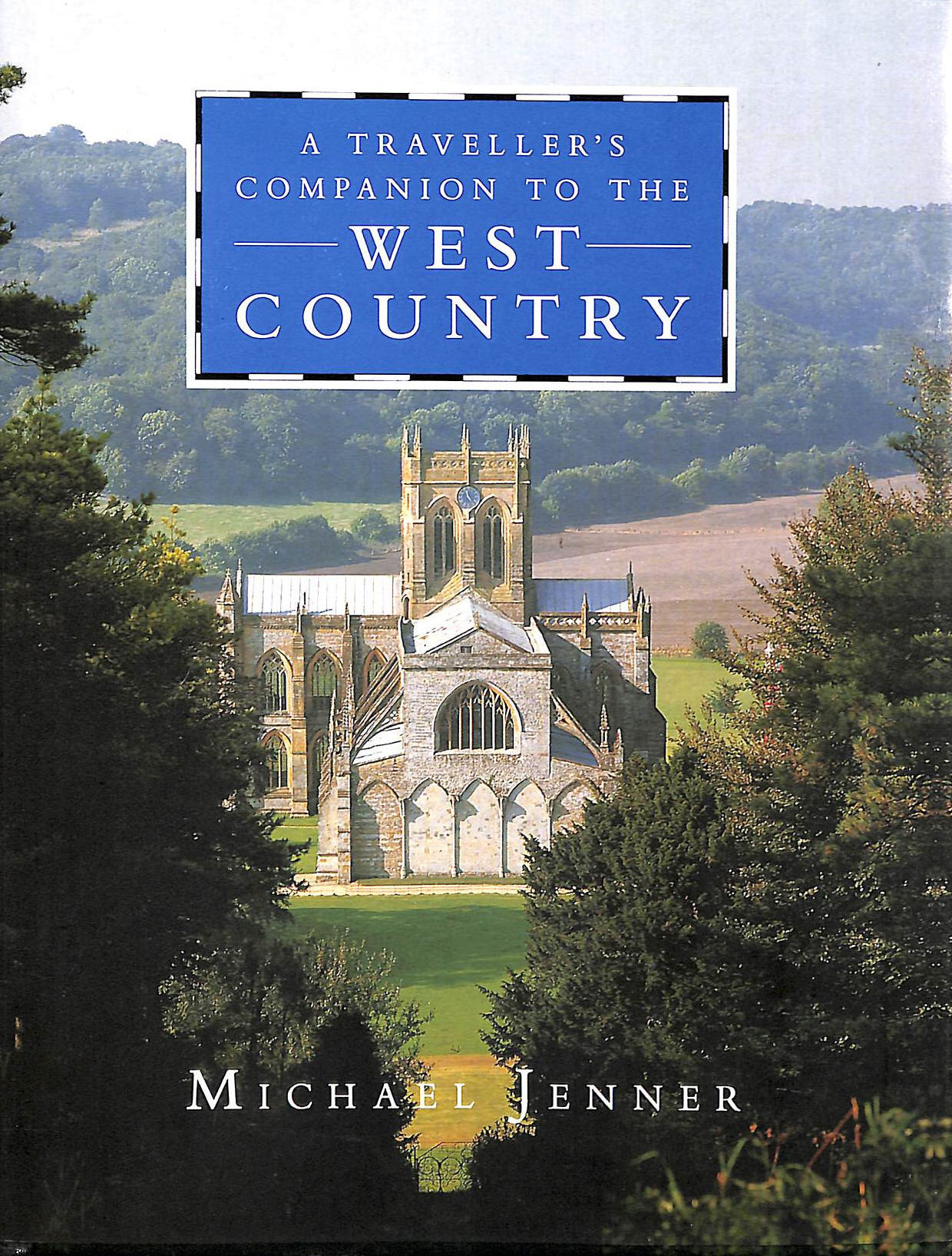 A Traveller's Companion to the West Country