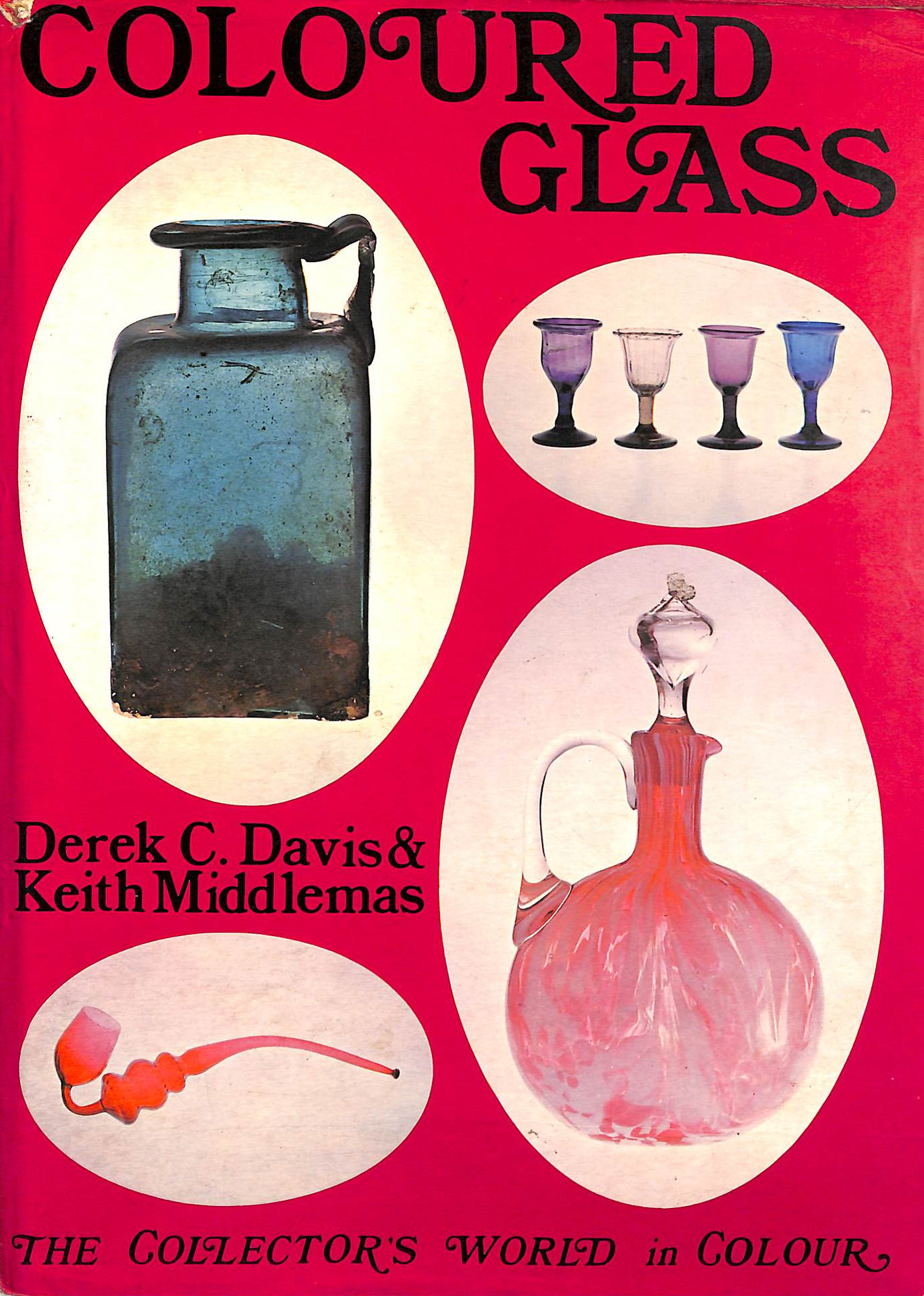 Coloured Glass (Collector's World in Colour S.)
