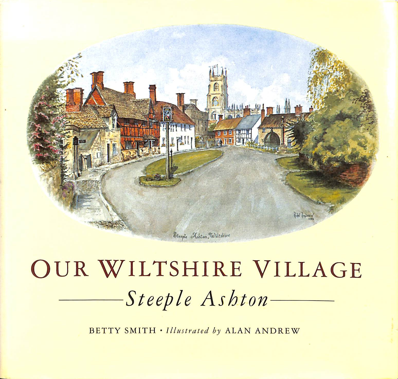 Our Wiltshire Village: Steeple Ashton