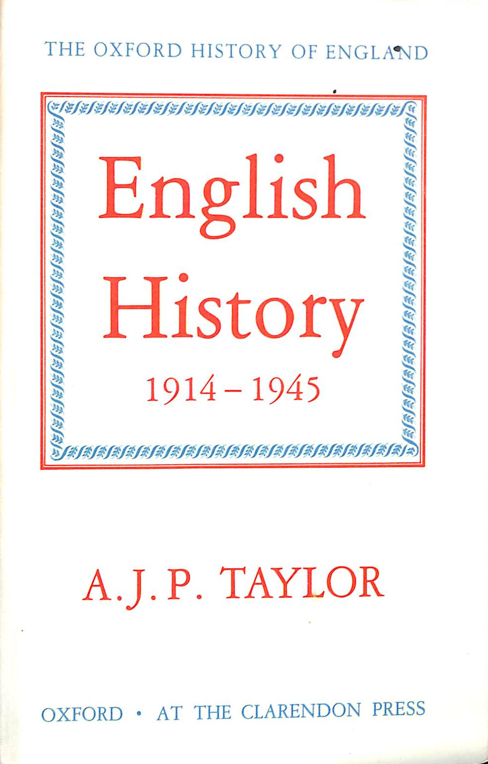 English History 1914-1945: 15 (Oxford History of England)