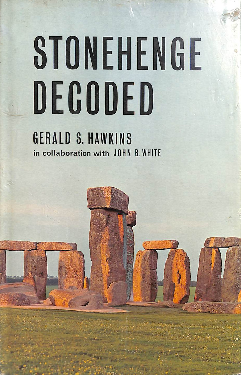 Stonehenge Decoded