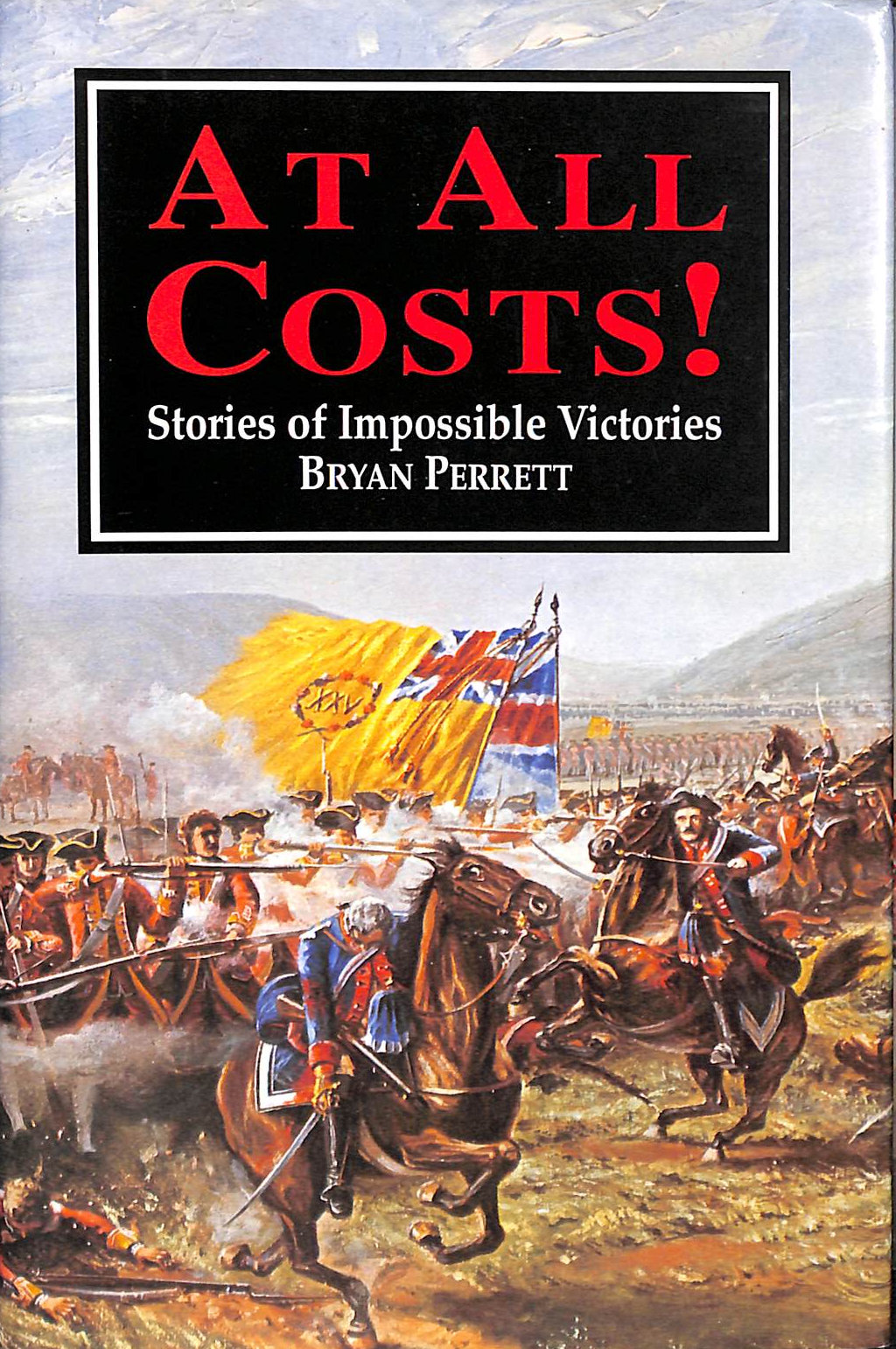 At All Costs!: Stories of Impossible Victories