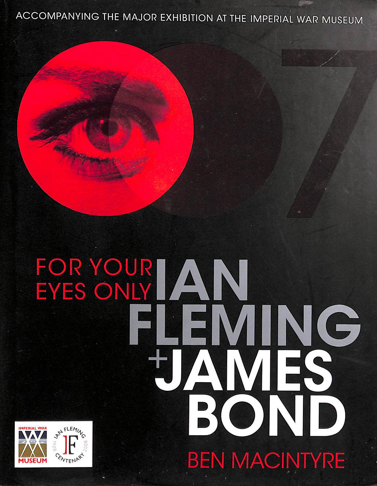For Your Eyes Only: Ian Fleming + James Bond