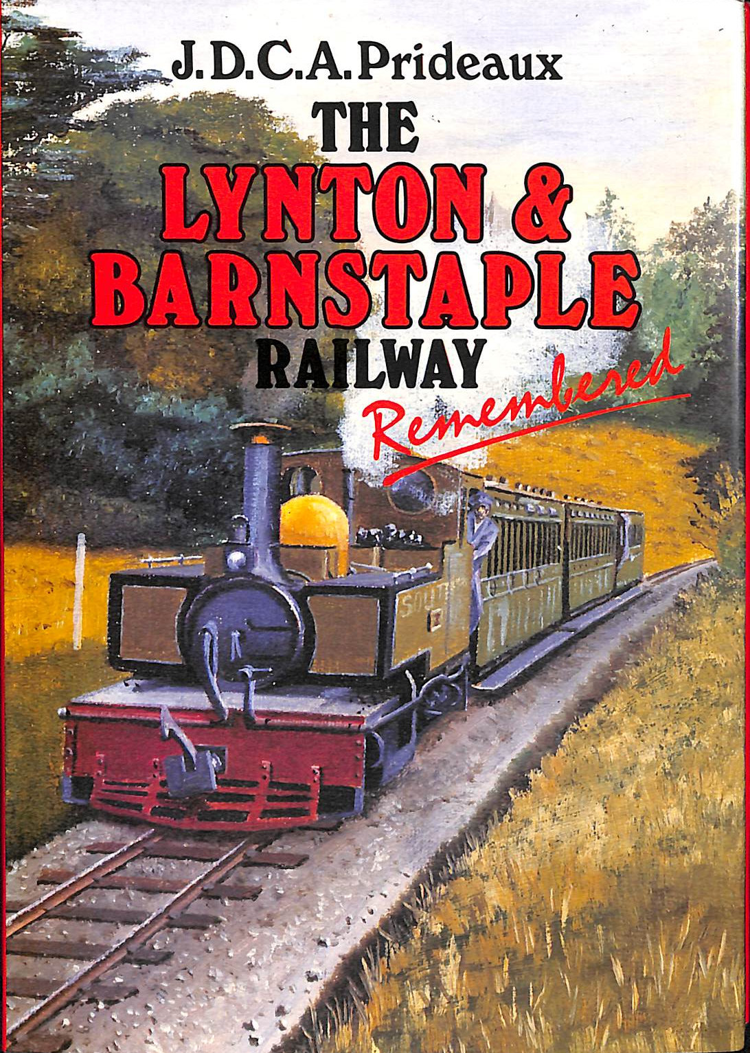 The Lynton & Barnstaple Railway Remembered
