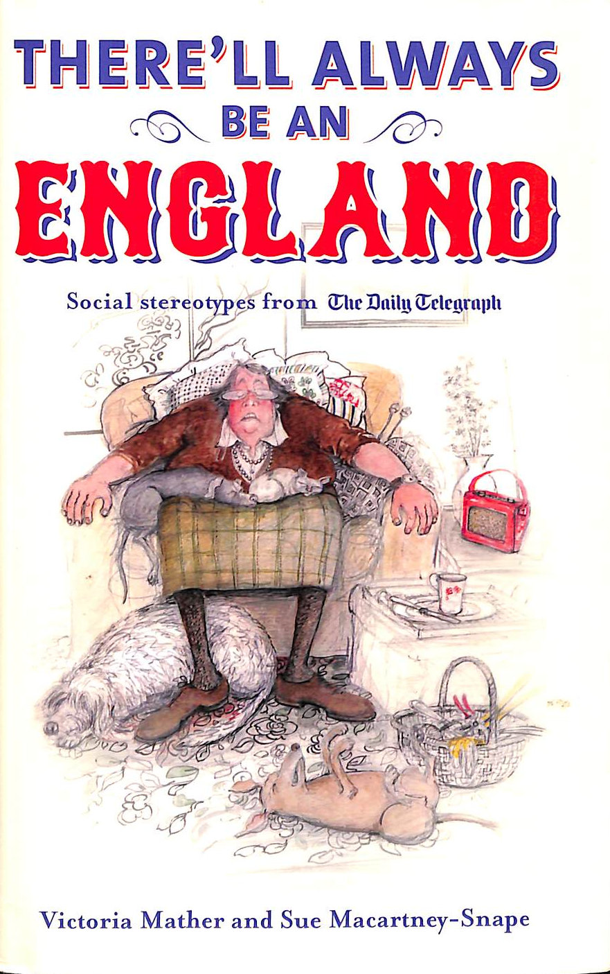 There'll Always be an England: Social Stereotypes from The Daily Telegraph, Gift inscription by the author