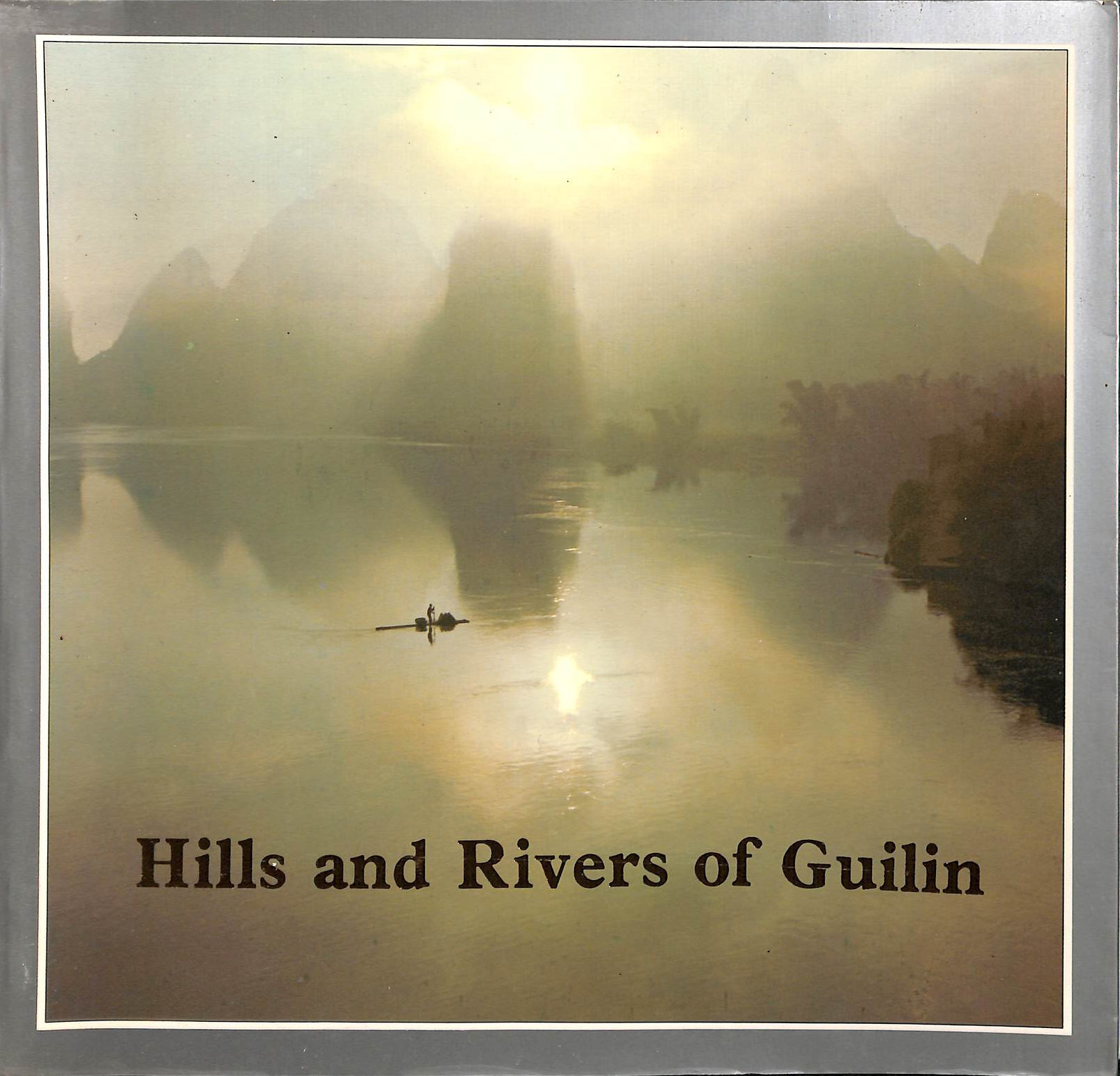 Hills and Rivers of Guilin