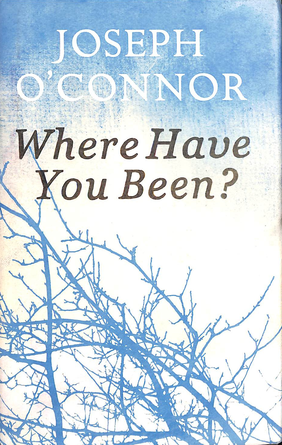 Where Have You Been