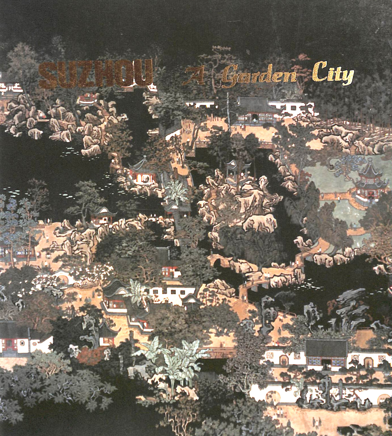 Suzhou - a Garden City