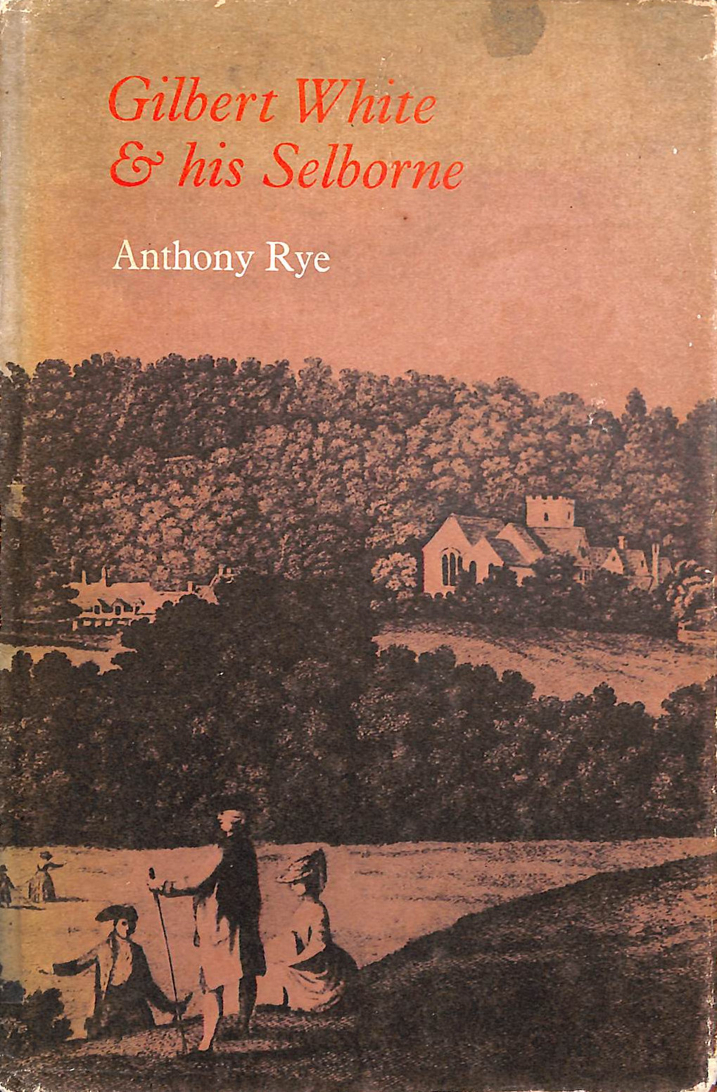 Gilbert White & his Selborne
