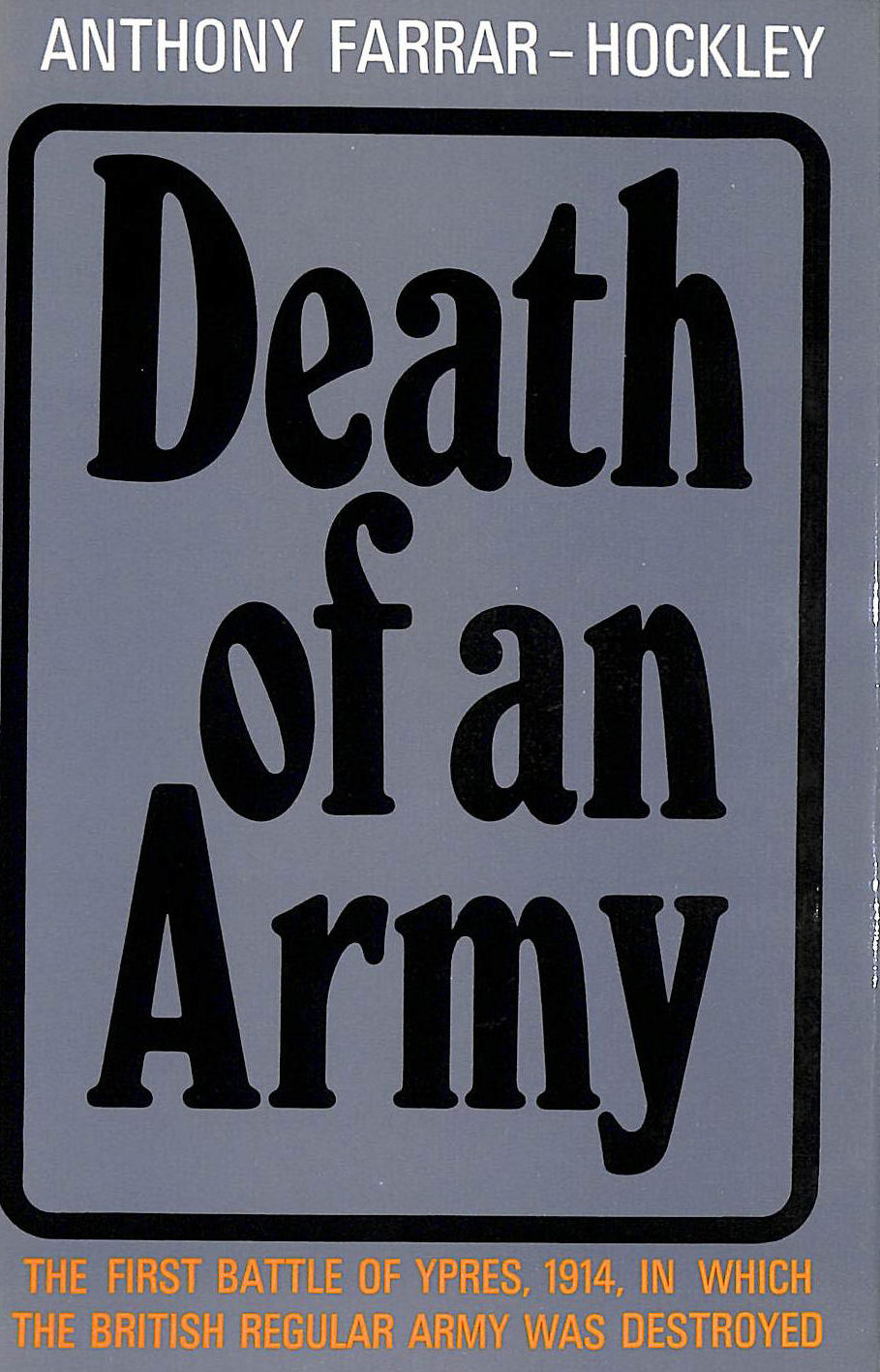 Death of an Army - The First Battle of Ypres