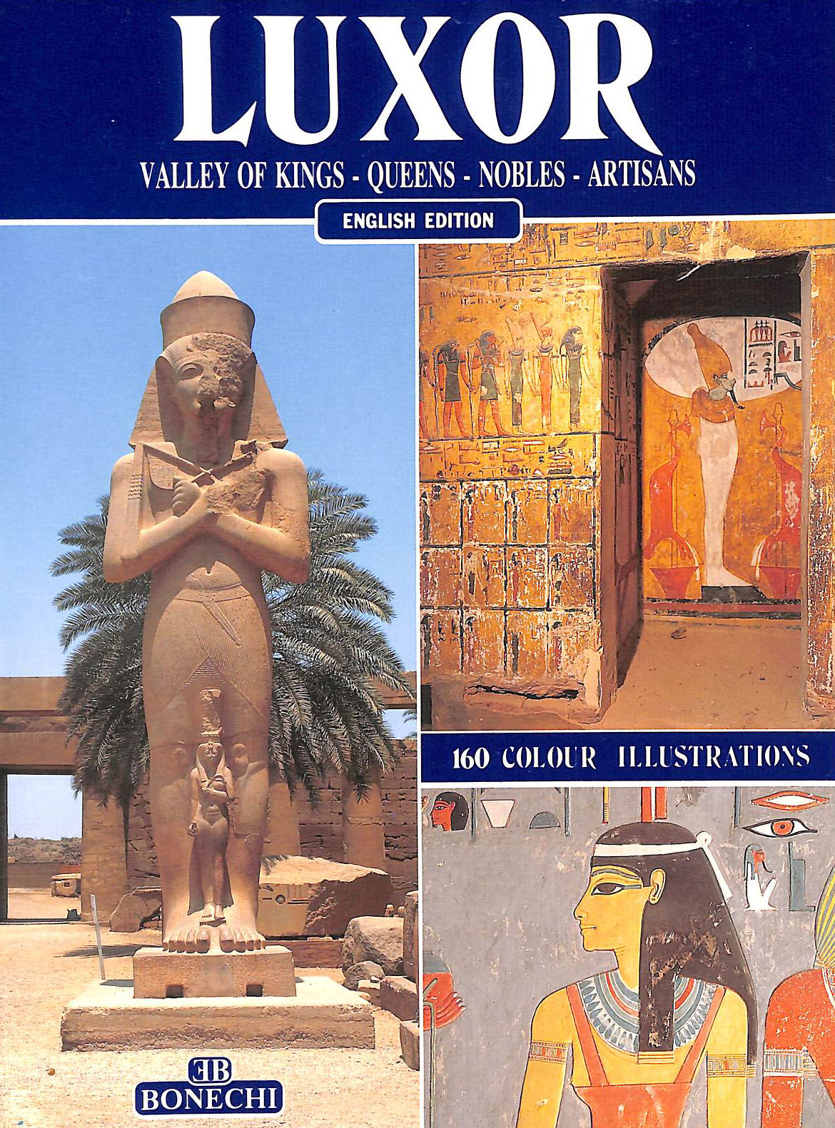 Luxor: Valley Of Kings - Queens - Nobles - Artisans