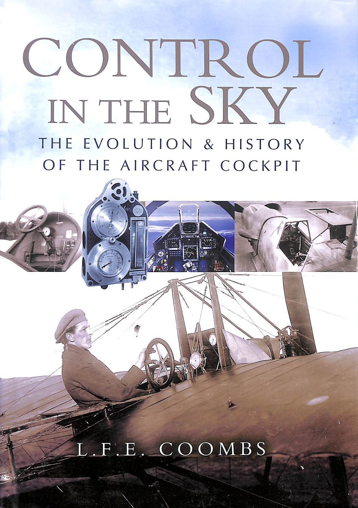 Control in the Sky: the Evolution and History of the Aircraft Cockpit