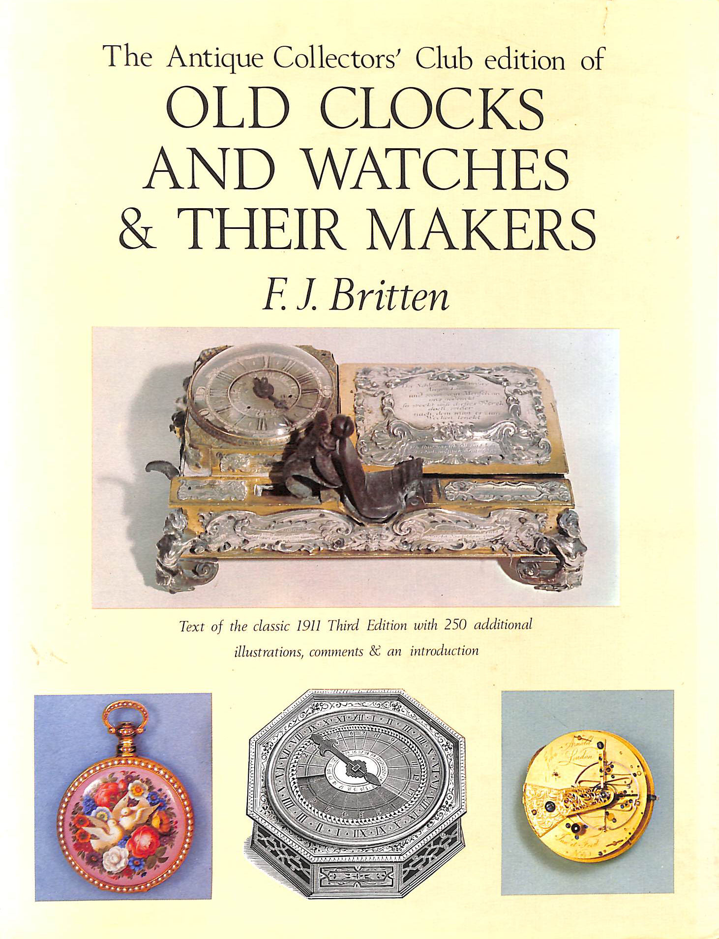 The Antique Collectors' Club edition of Old Clocks and Watches and Their Makers