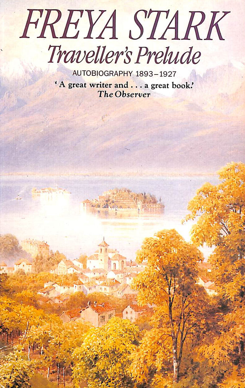 Traveller's Prelude: Autobiography, 1893-1927 (Century travellers)
