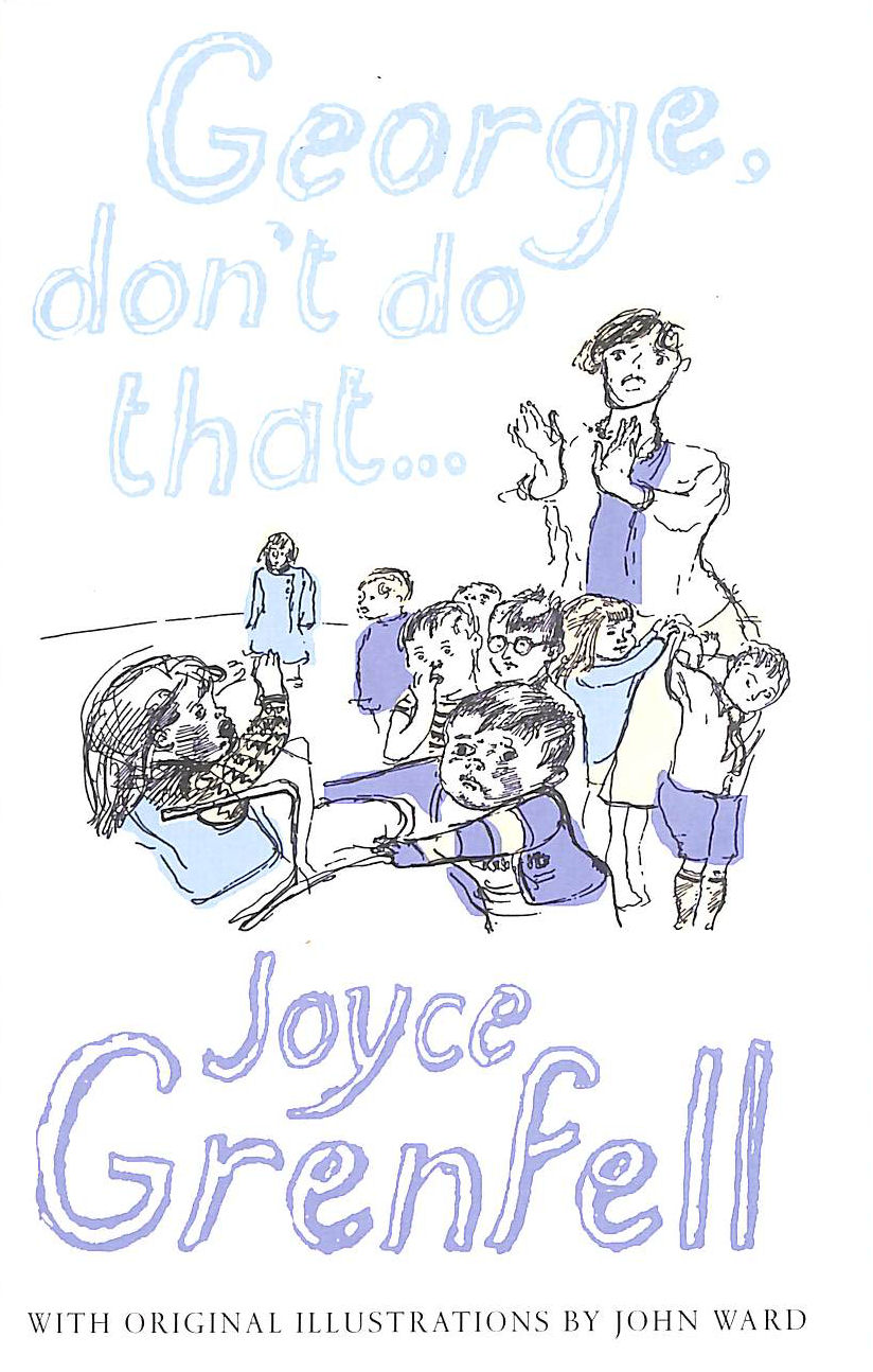 George, Don't Do That & Stately as a Galleon