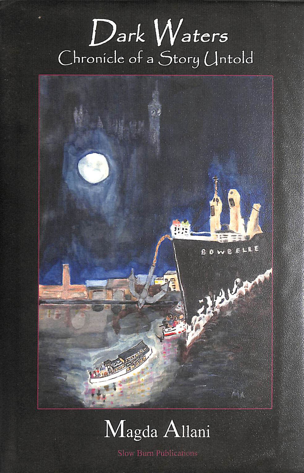 Dark Waters: Chronicle of a Story Untold, Gift inscription by the author